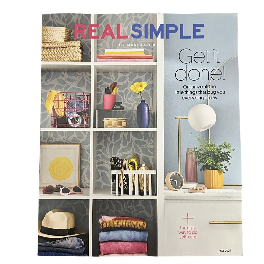 Real Simple Magazine May 2025 25th Get it Done Oraganize All the Little Things